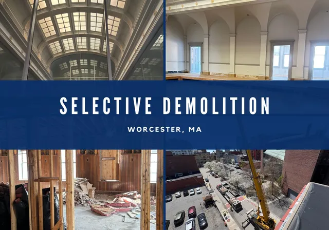 Historic Building Selective Demolition • Worcester, MA