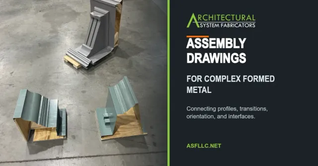 ASF Assembly Drawings for Complex Formed Metal graphic beside a shop photo of formed assemblies.