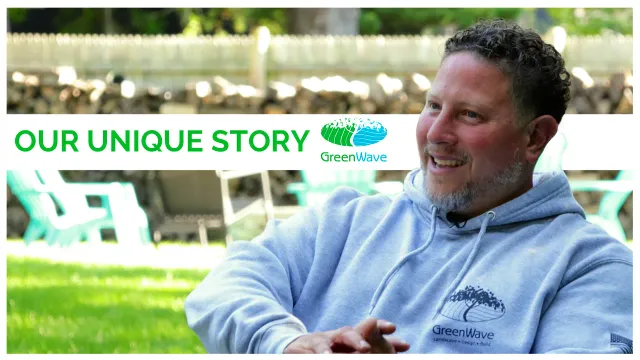 Our Unique Story - GreenWave Landscape & Design