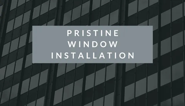 Pristine Window Installation work photo