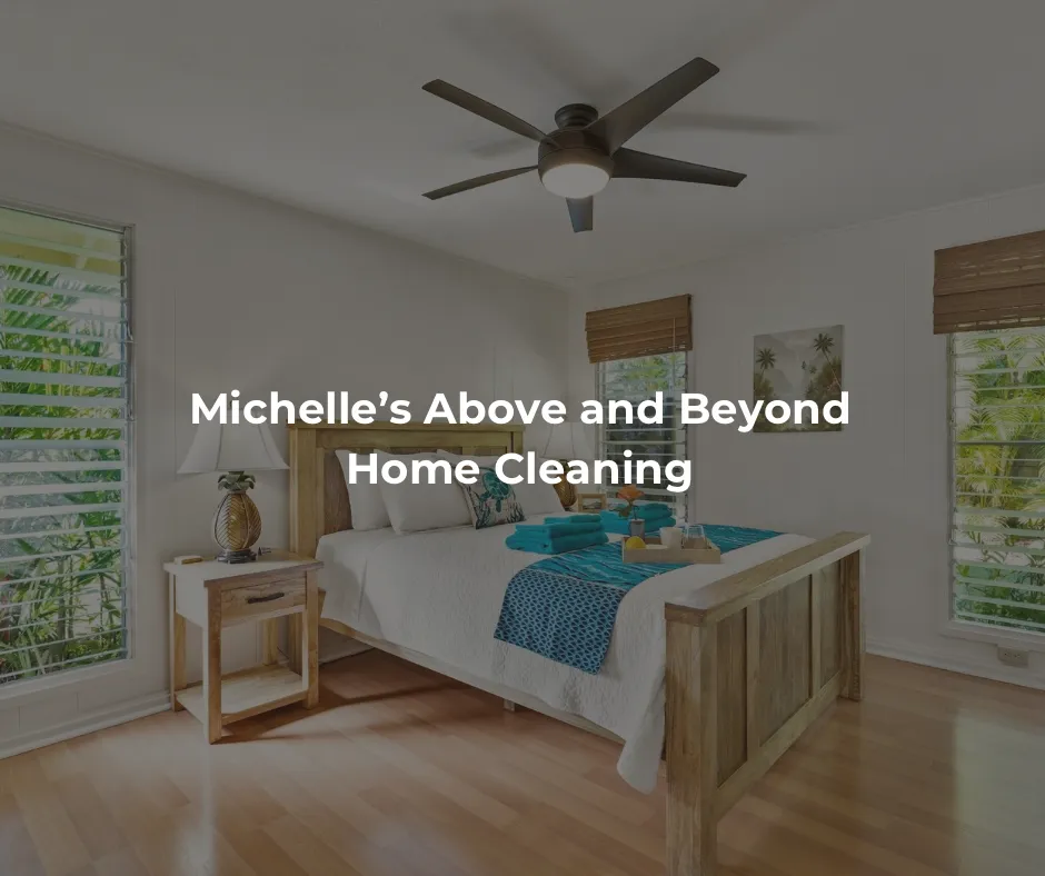Michelle’s Above and Beyond Cleaning